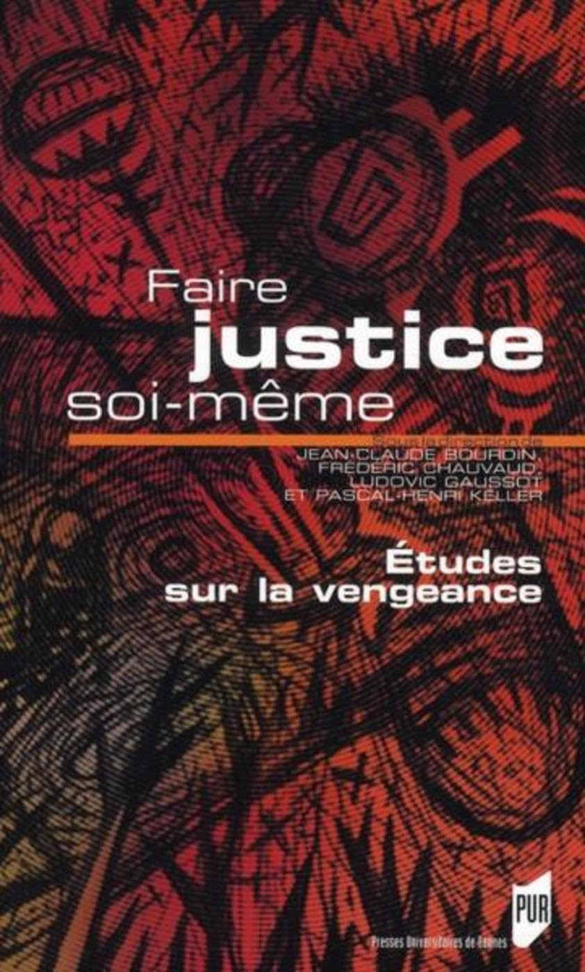 Faire justice soi-même : études sur la vengeance