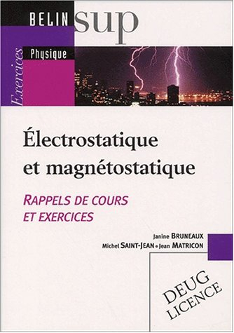 Électrostatique et magnétostatique : rappels de cours et exercices