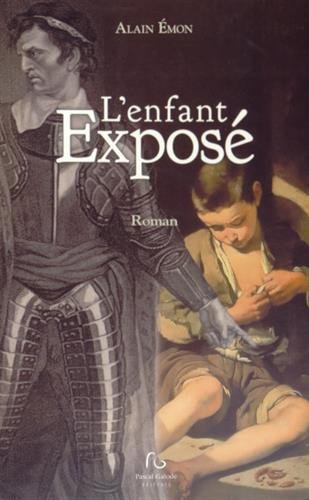 L'enfant exposé ou Les chroniques saisonnières d'un gentilhomme breton