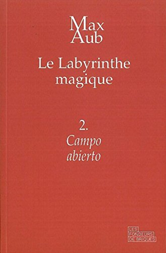 Le labyrinthe magique. Vol. 2. Campo abierto