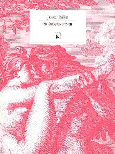 Six érotiques plus un