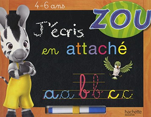 J'écris en attaché : 4-6 ans