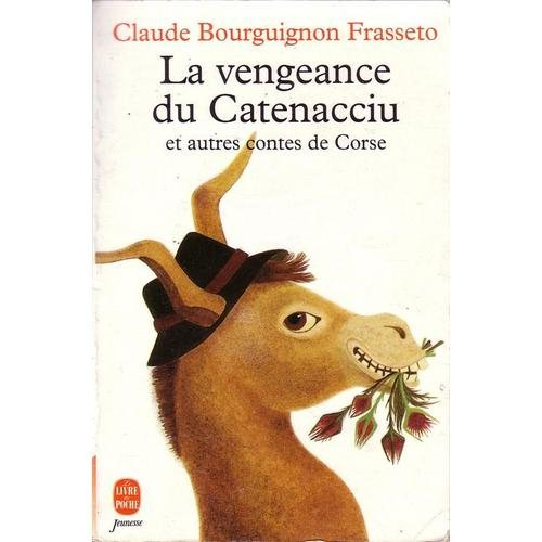 La Vengence du Catenacciu : et autre contes de Corse