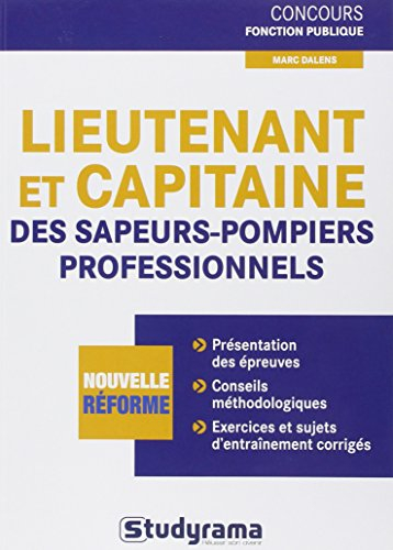 Lieutenant et capitaine des sapeurs-pompiers professionnels : nouvelle réforme
