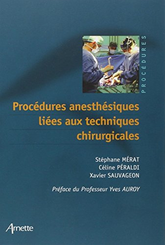 Procédures anesthésiques liées aux techniques chirurgicales