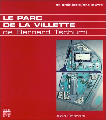 Le Parc de la villette de Bernard Tschumi