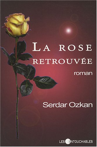 La rose retrouvée