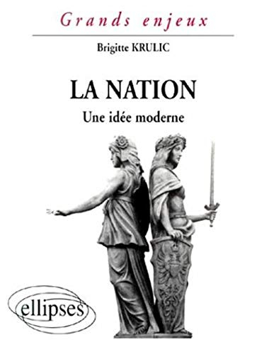 La nation : une idée moderne