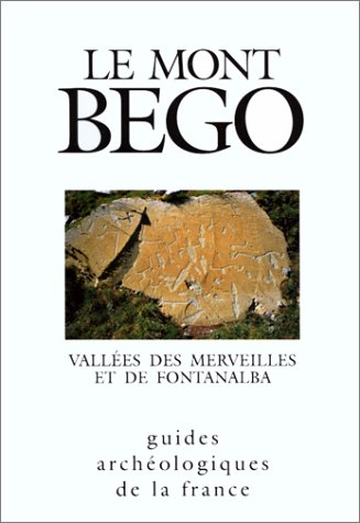 Le Mont Bego : la vallée des Merveilles et le val de Fontanalba
