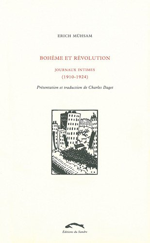 Bohème et révolution : journaux intimes (1910-1924)