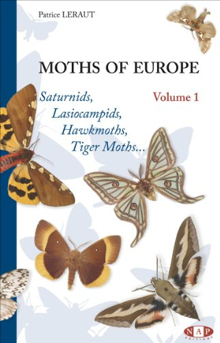 Moths of Europe. Vol. 1. Saturnids, lasiocampids, hawkmoths, tiger moths..