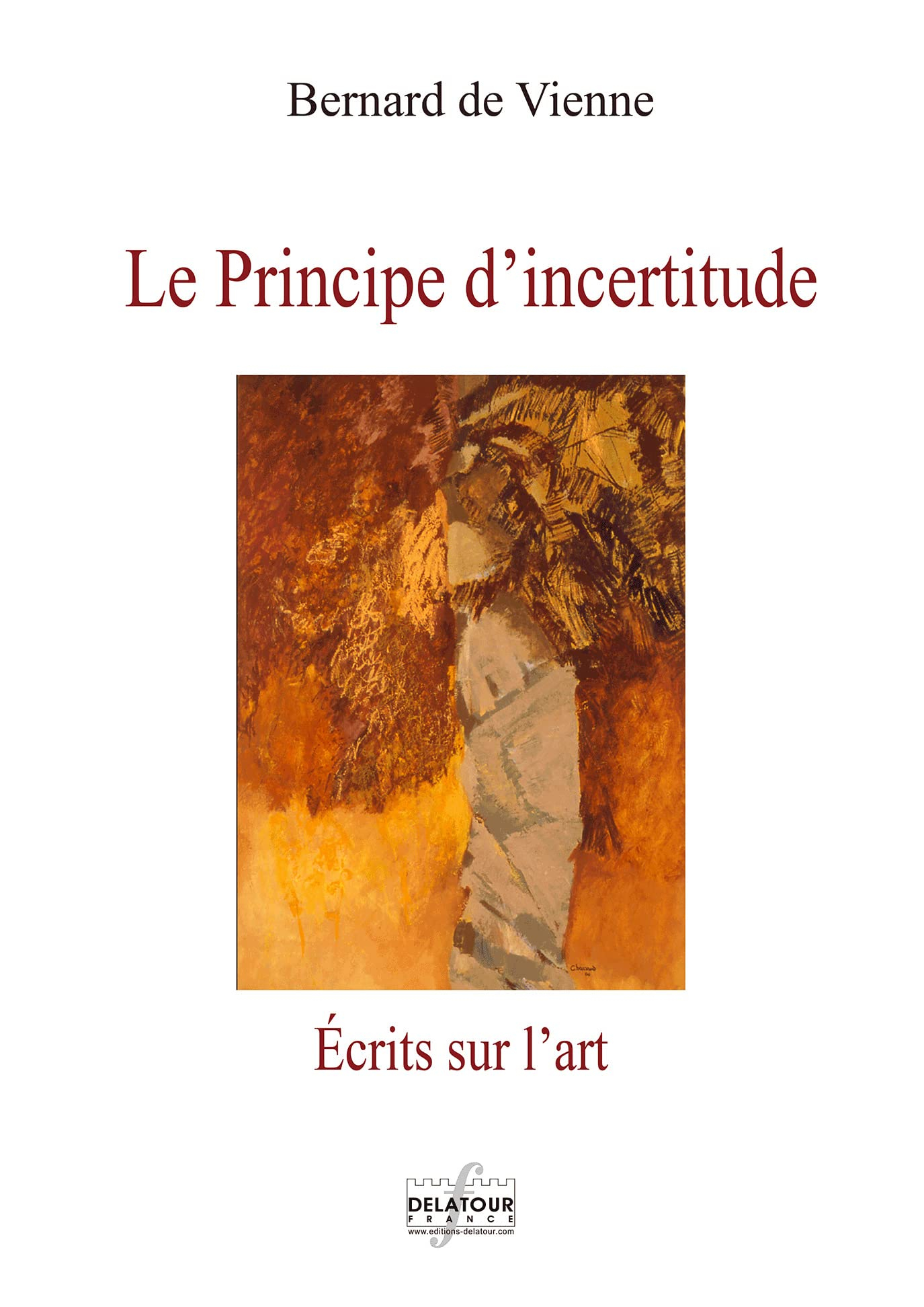 Le principe d'incertitude : écrits sur l'art