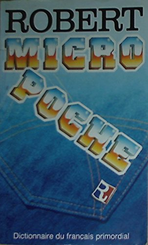 micro robert dictionnaire de francais primordial