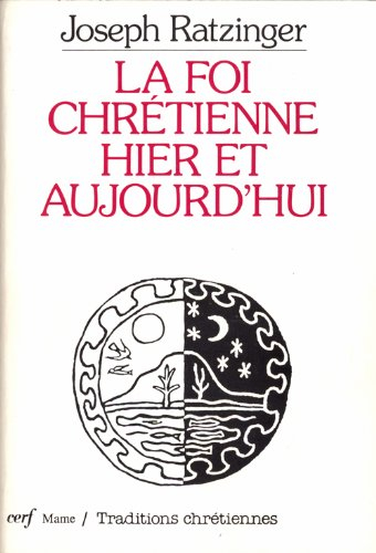 la foi chretienne hier et aujourd'hui