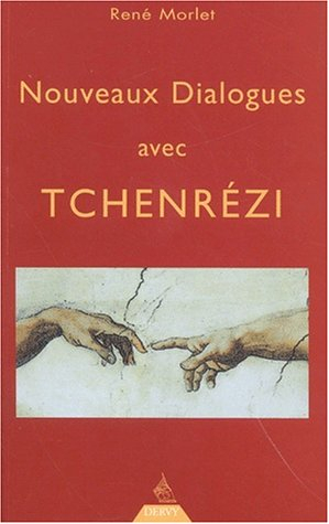 Nouveaux dialogues avec Tchenrezi