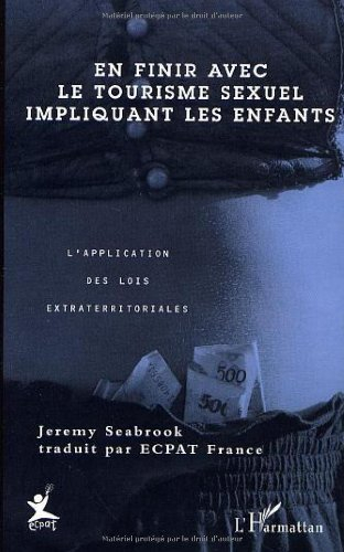 En finir avec le tourisme sexuel impliquant des enfants : l'application des lois extraterritoriales