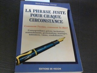 La Phrase juste pour chaque circonstance