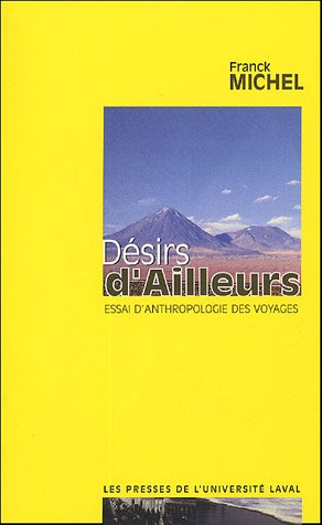 Désirs d'ailleurs : essai d'anthropologie des voyages