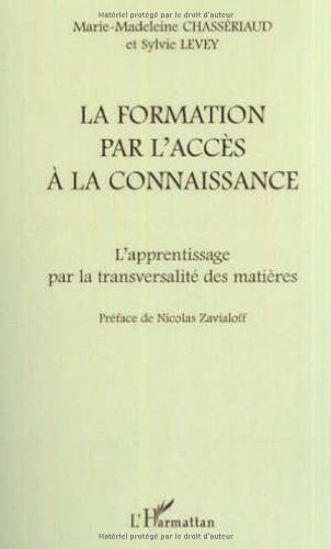 La formation par l'accès à la connaissance : l'apprentissage par la transversalité des matières