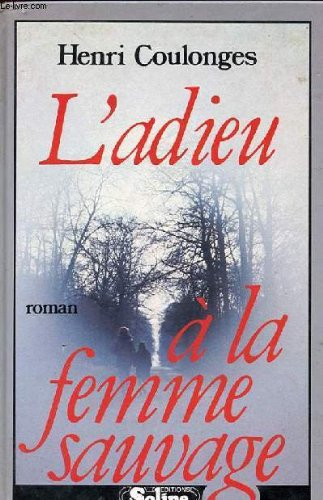L'adieu à la femme sauvage
