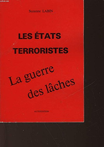 Les Etats terroristes et la guerre des lâches