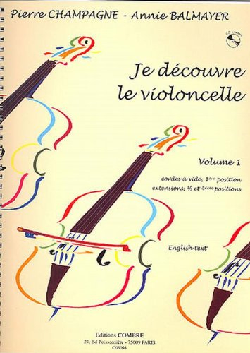 Je découvre le violoncelle - Volume 1 (+ 1 cd)