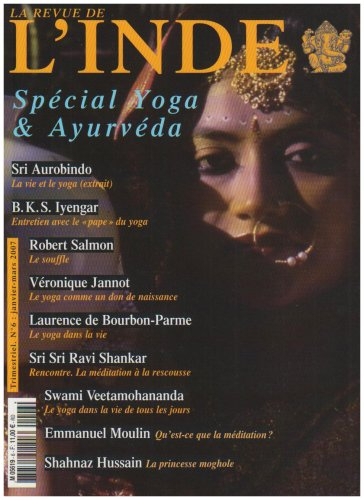 Revue de l'Inde (La), n° 6. Spécial yoga et ayurvéda