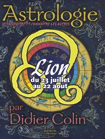 Lion, du 23 juillet au 22 août