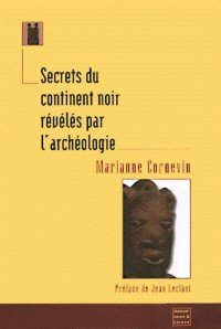 Les secrets du continent noir révélés par l'archéologie
