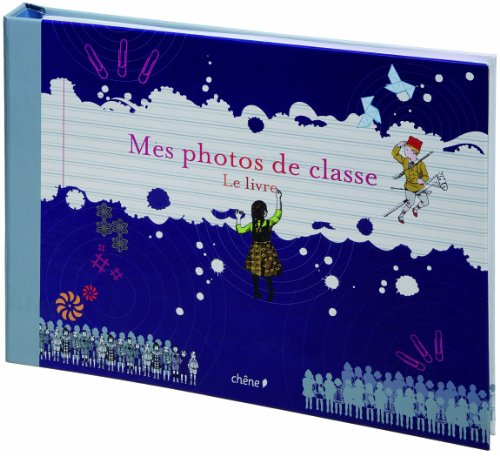 Mes photos de classe : le livre