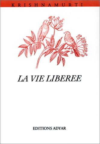 la vie libérée