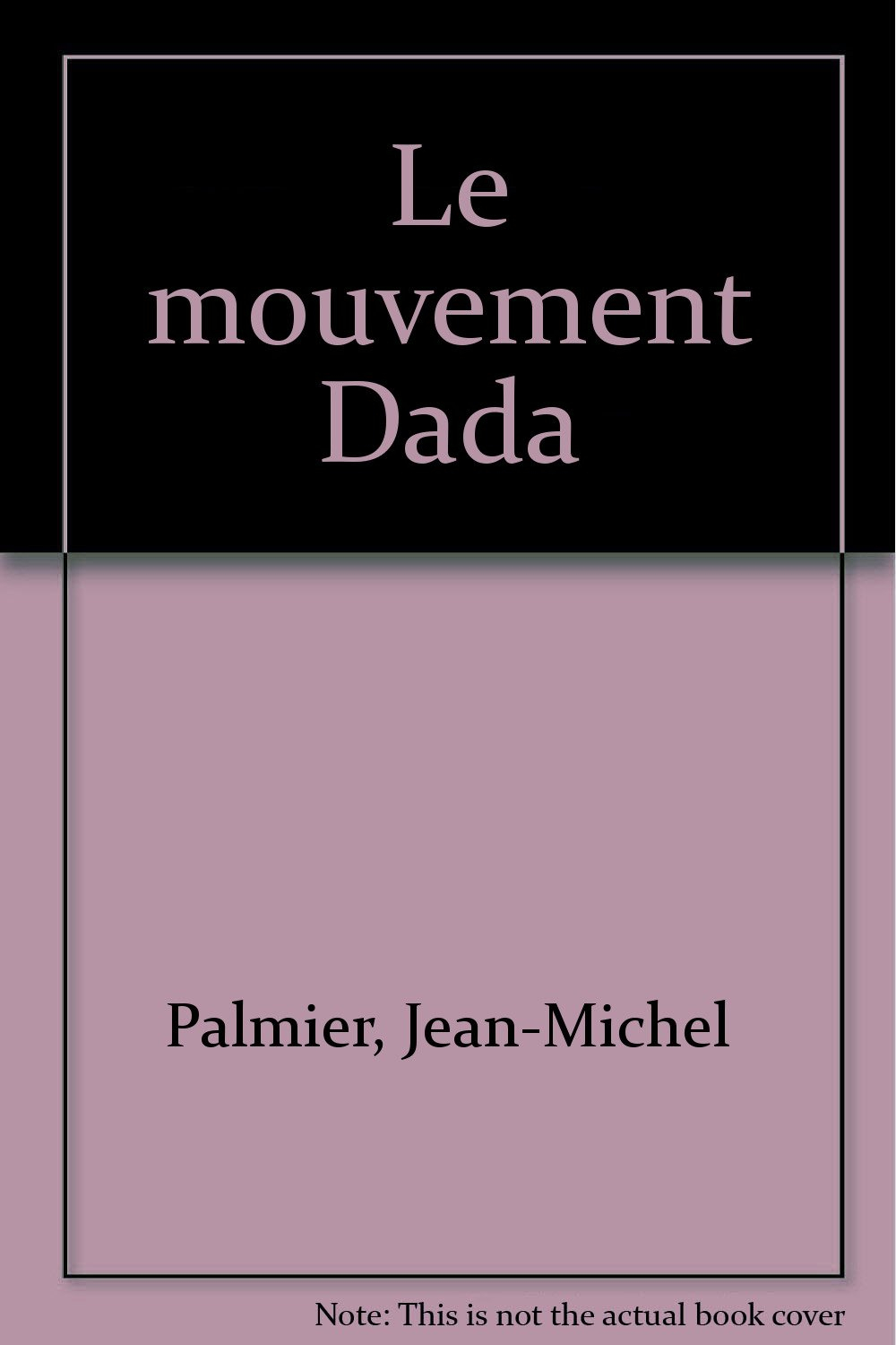 Le mouvement Dada