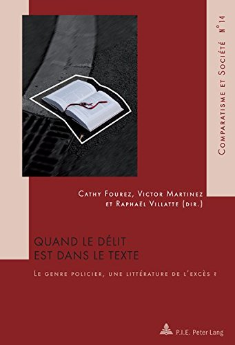 Quand le délit est dans le texte : le genre policier, une littérature de l'excès ?