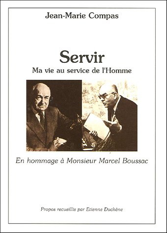 servir : ma vie au service de l'homme