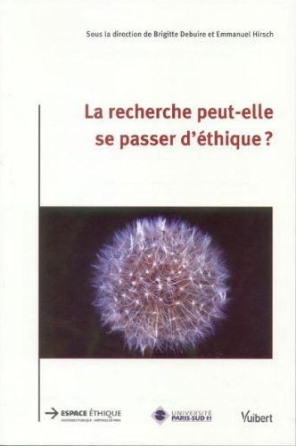 La recherche peut-elle se passer d'éthique ?