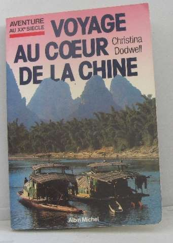 Voyage au coeur de la Chine