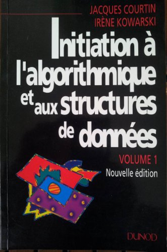 initiation à l'algorithmique et aux structures de données volume 1