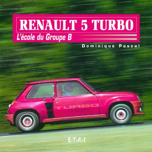 R5 turbo : l'école du groupe B