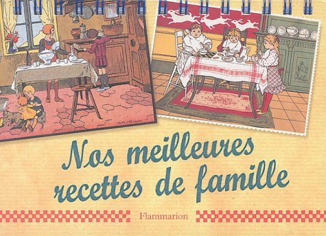 Nos meilleures recettes de famille