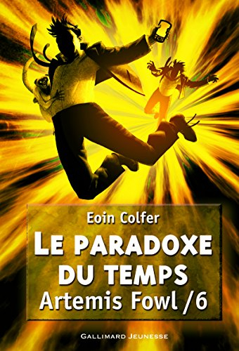 Artemis Fowl. Vol. 6. Le paradoxe du temps