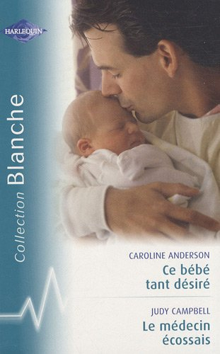 Ce bébé tant désiré. Le médecin écossais
