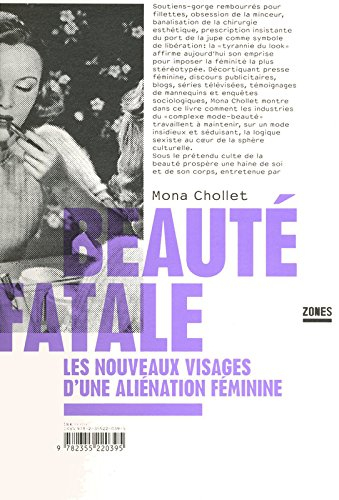 Beauté fatale : les nouveaux visages d'une aliénation féminine