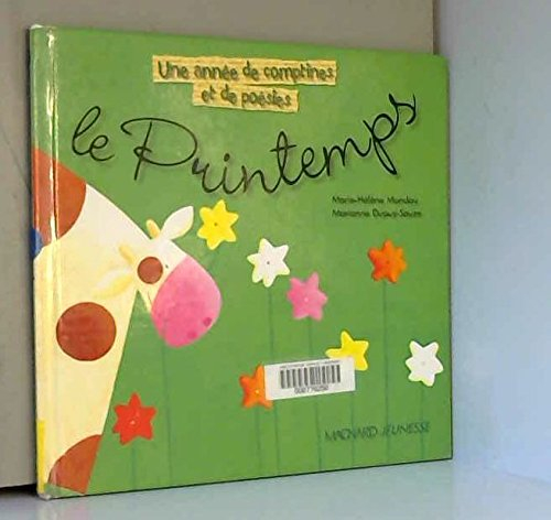 Une année de comptines et de poésies. Vol. 3. Le printemps