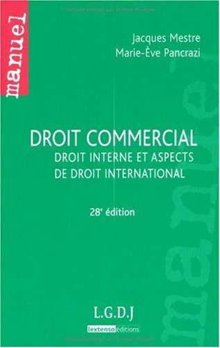 Droit commercial : droit interne et aspects de droit international
