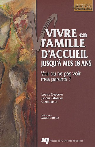 Vivre en famille d'accueil jusqu'à mes 18 ans : voir ou ne pas voir mes parents?