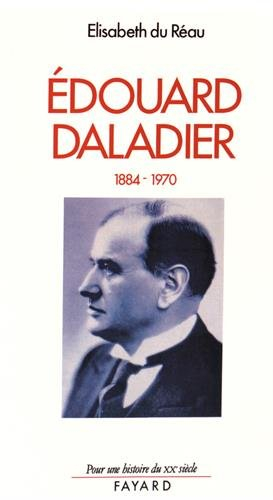 Edouard Daladier : 1884-1970
