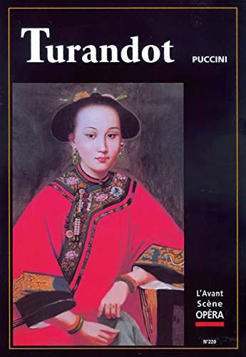 Avant-scène opéra (L'), n° 220. Turandot