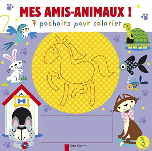Mes amis-animaux ! : 7 pochoirs pour colorier