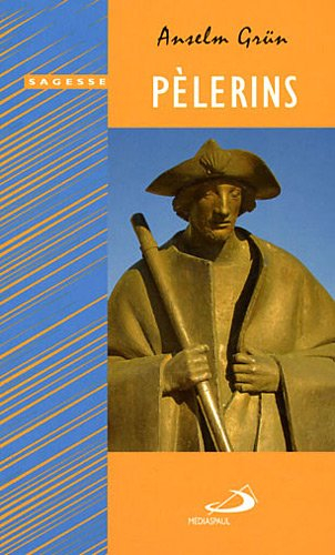 Pèlerins : pour une théologie de la marche