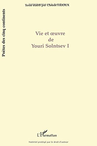 Vie et oeuvre de Youri Solntsev. Vol. 1